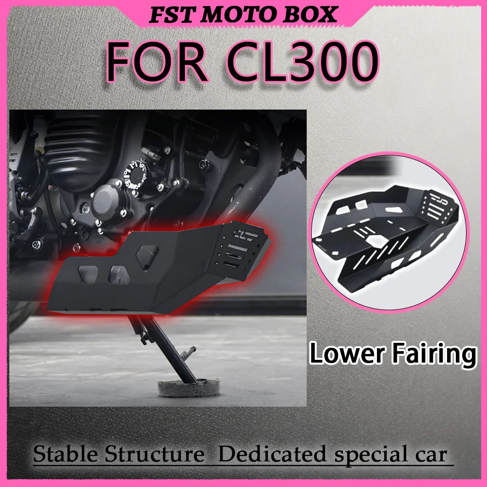 FOR CL300 Motorcycle Engine Guard Stainless Steel Lower Fairing Aluminum Chassis Shield for Enhanced Protection