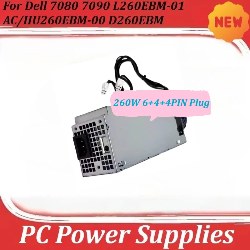 

260W 6+4+4PIN Plug for Dell 7080 7090 L260EBM-01 AC/HU260EBM-00 D260EBM PC Power Supplies