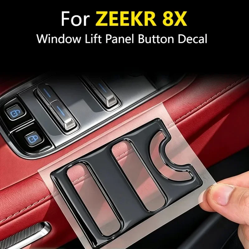 Anti Scratch Dustproof Precise Fit Interior Mod Parts For ZEEKR 8X Window Control Panel Button Sticker Black Style Drip Decal 2