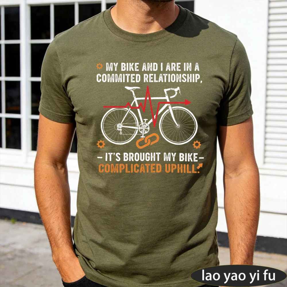 My Bike And I Committed Relationship Complicated Uphill Olive Tee Cycling Lover Men Top Funny Mechanic T-Shirt