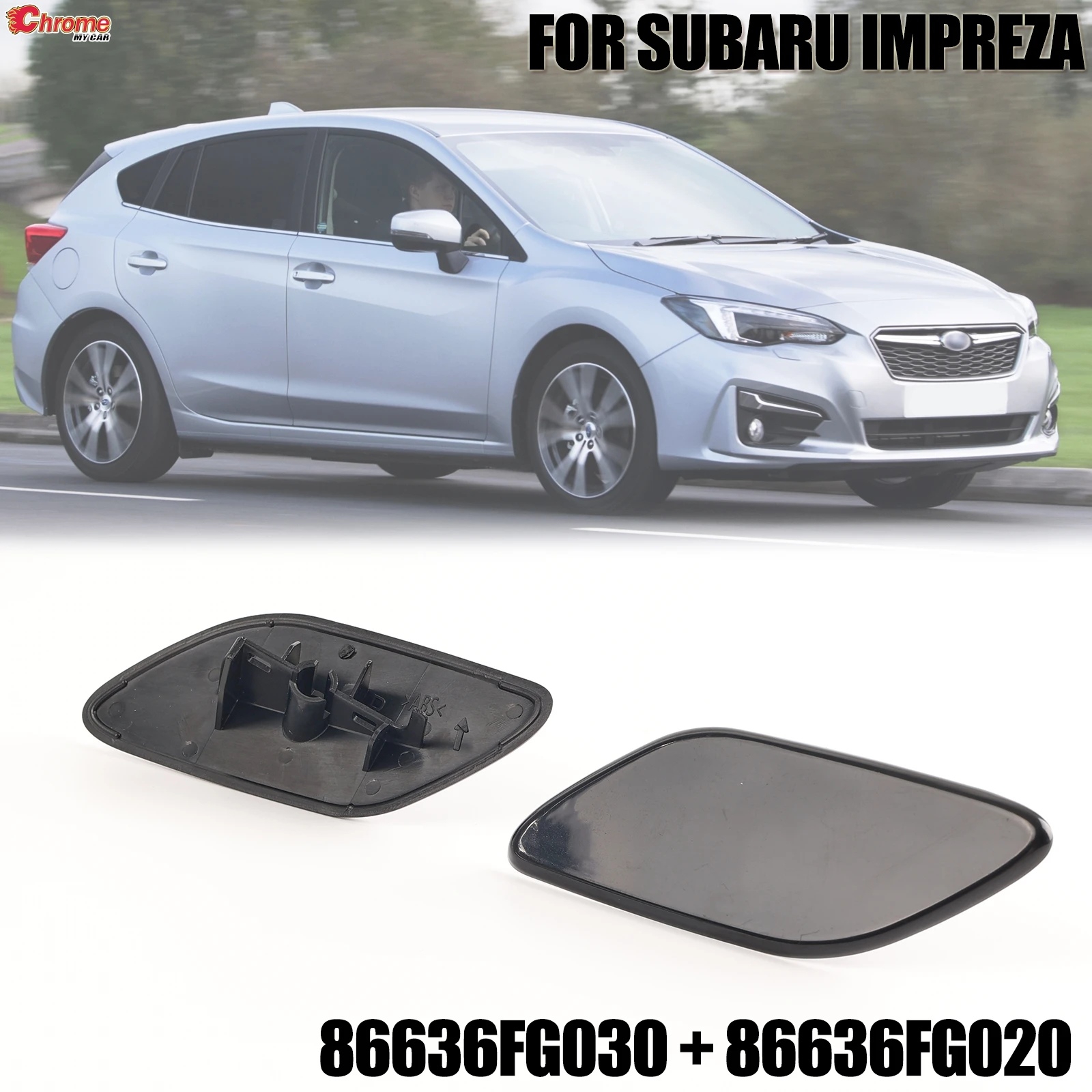 

2 PCS/Set Car Headlight Headlamp Washer Cap Cover L&R Side For Subaru Impreza 2007 2008 2009 2010 2011 OE# 86636FG030 86636FG020