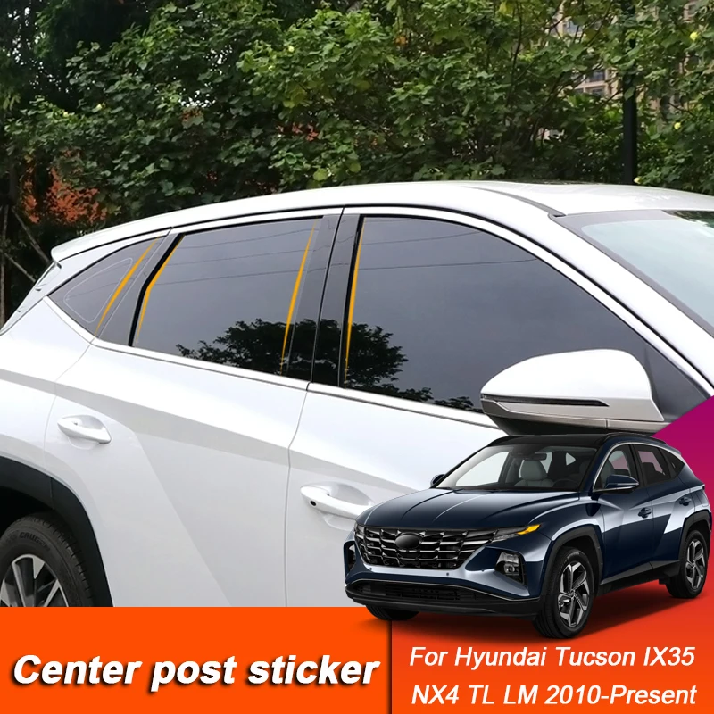 For Hyundai Tucson IX35 NX4 TL LM 2010-Present Car Styling Window Center Pillar Sticker PVC Trim Anti-Scratch Film Accessories