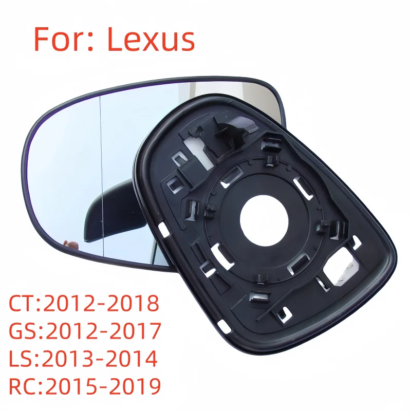 For Lexus CT 12-18 GS 12-17 LS 13-14 RC 15-19 Replace Rearview Mirror Lenses Side Reflective Glass Lens with Heating