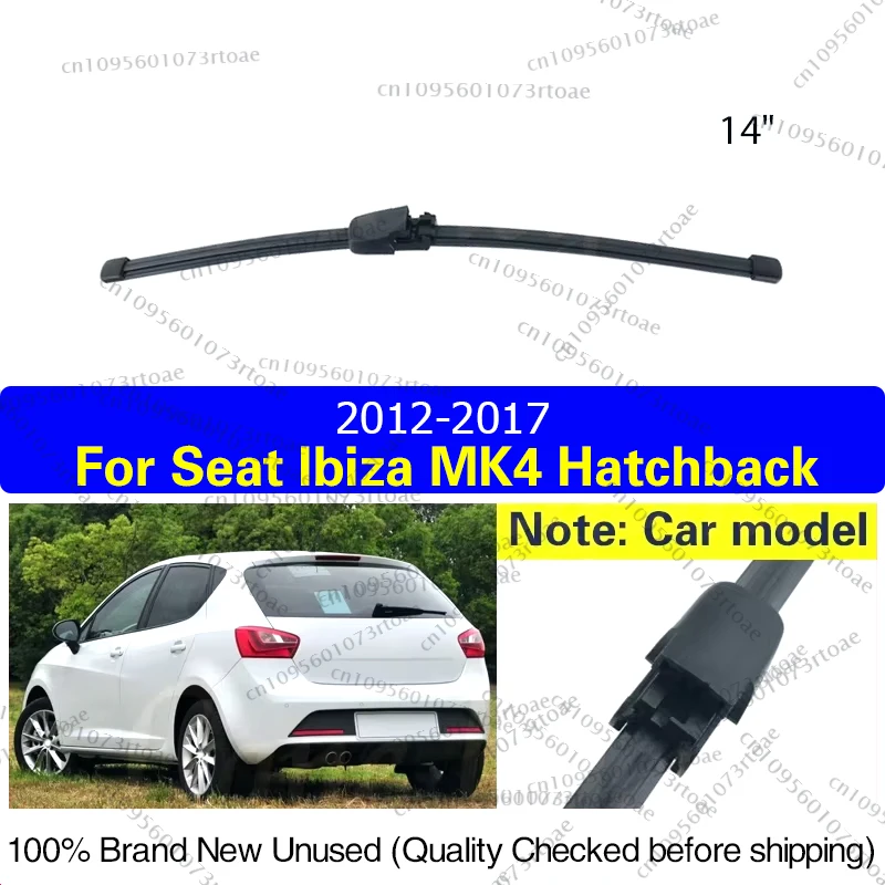 

Car Rear Windshield Wiper Blade For Seat Ibiza MK4 Hatchback 2012 - 2017 facelift Windscreen Tailgate Window 14"