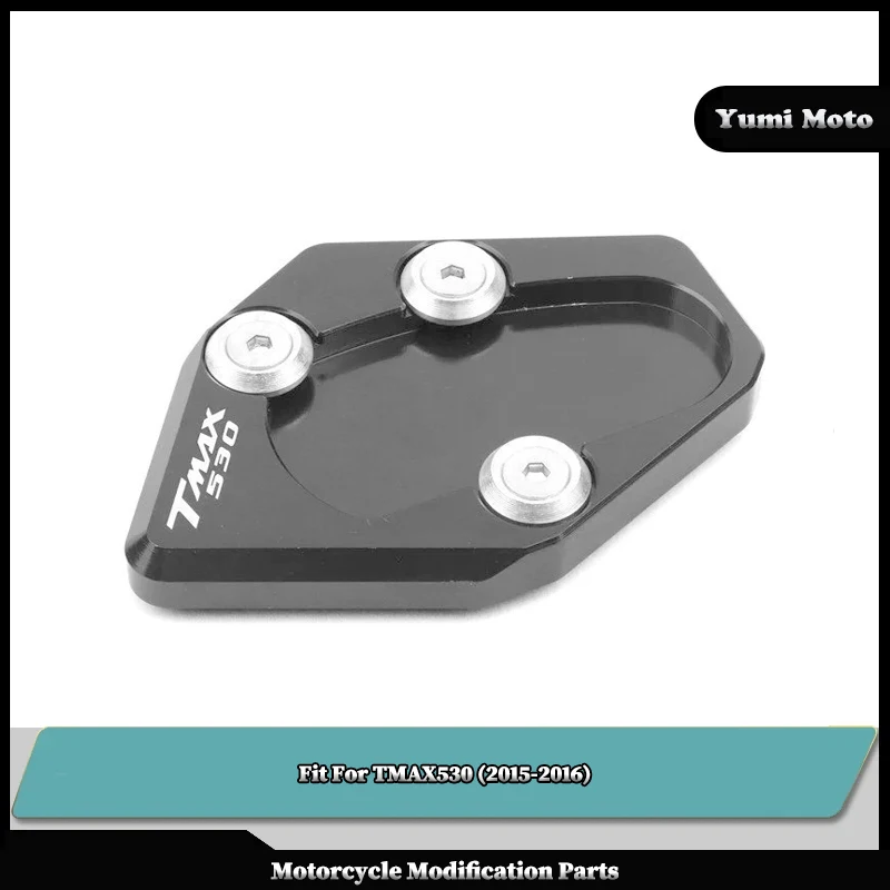 

Fit For YAMAHA T-MAX530 TMAX530 2015-2016 Motorcycle CNC Kickstand Foot Side Stand Extension Pad Support Plate Enlarge Stand