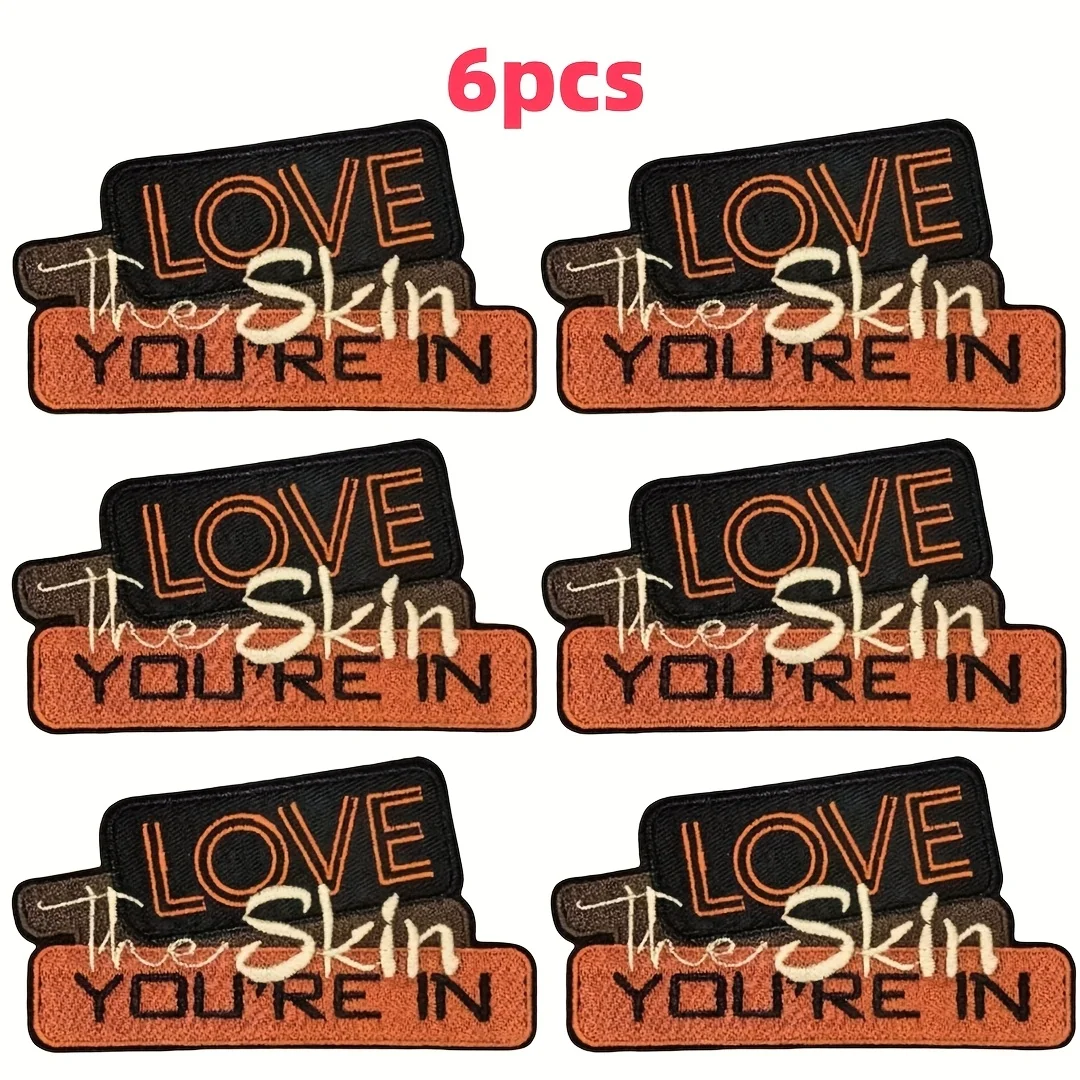 6pcs 'Fall in Love with Your Skin' embroidered patches, featuring a stylish and unique English letter design. Embroidered patche