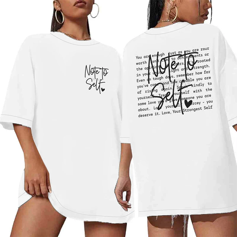 Note To Self Graphic Oversized T-shirts For Women Summer New Fashion Ladies Tops Short Sleeve Round Neck Cool Soft Tee Shirt