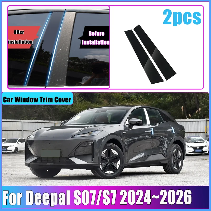 Car Sticker For Deepal S07 S7 2024 2025 2026 Window Pillar Post Door Trim B C Column Cover Glossy Scratch-resistant Accessories