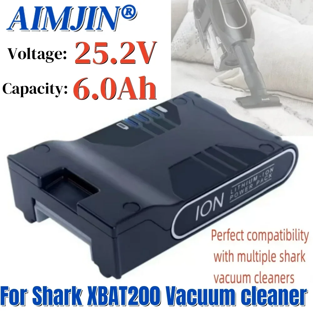 

100% original 25.2V 6000mAh for Shark S1 S2 S3 S4 S6 S7 S9 IC205 200C 200W XBAT200 XBAT200AS vacuum cleaner Lithium battery