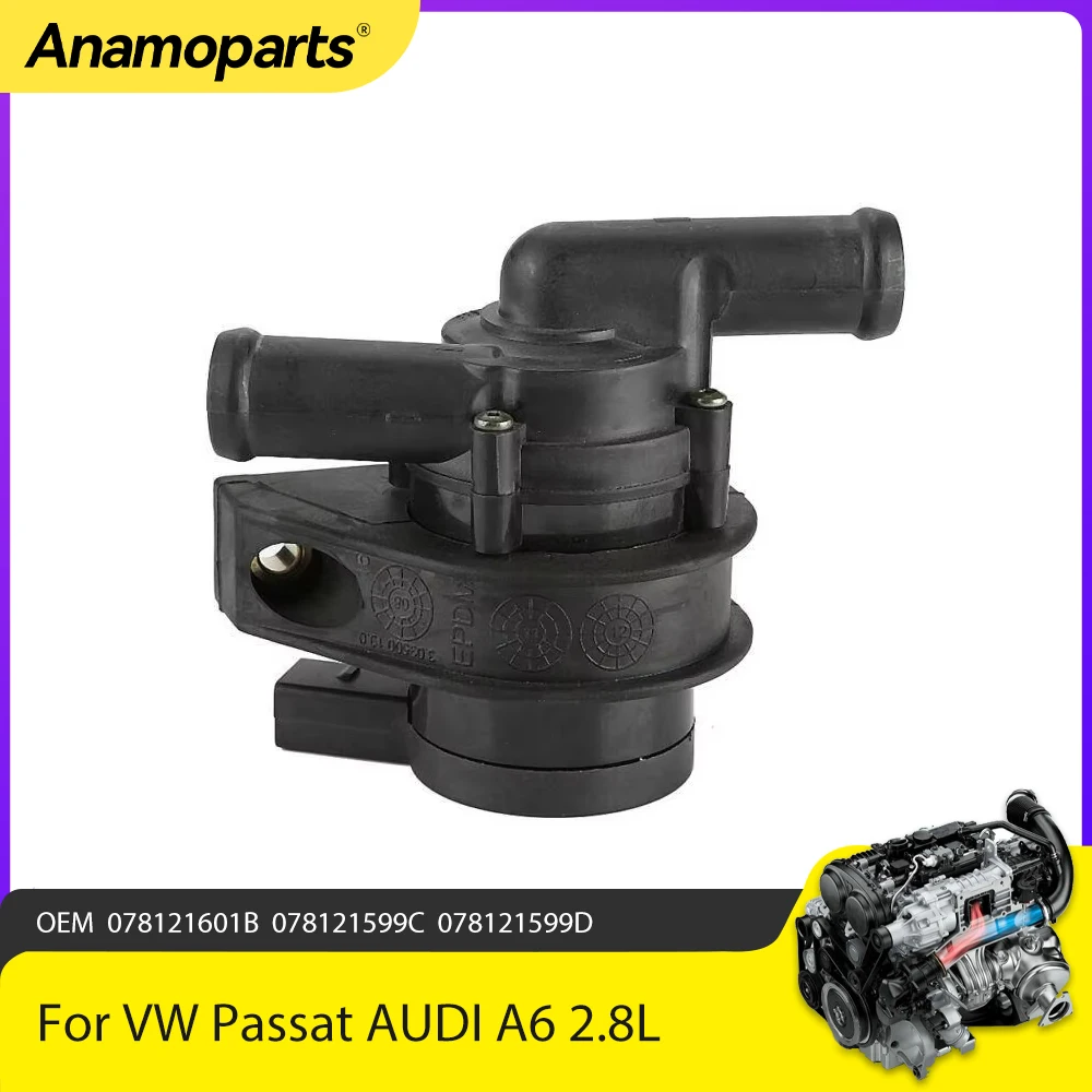 Engine Part Cooling System Electric Auxiliary Water Pump Fit 2.8 L Gas V6 BBG ANQ For 01-12 VW Passat AUDI A6 2.8L 078121601B