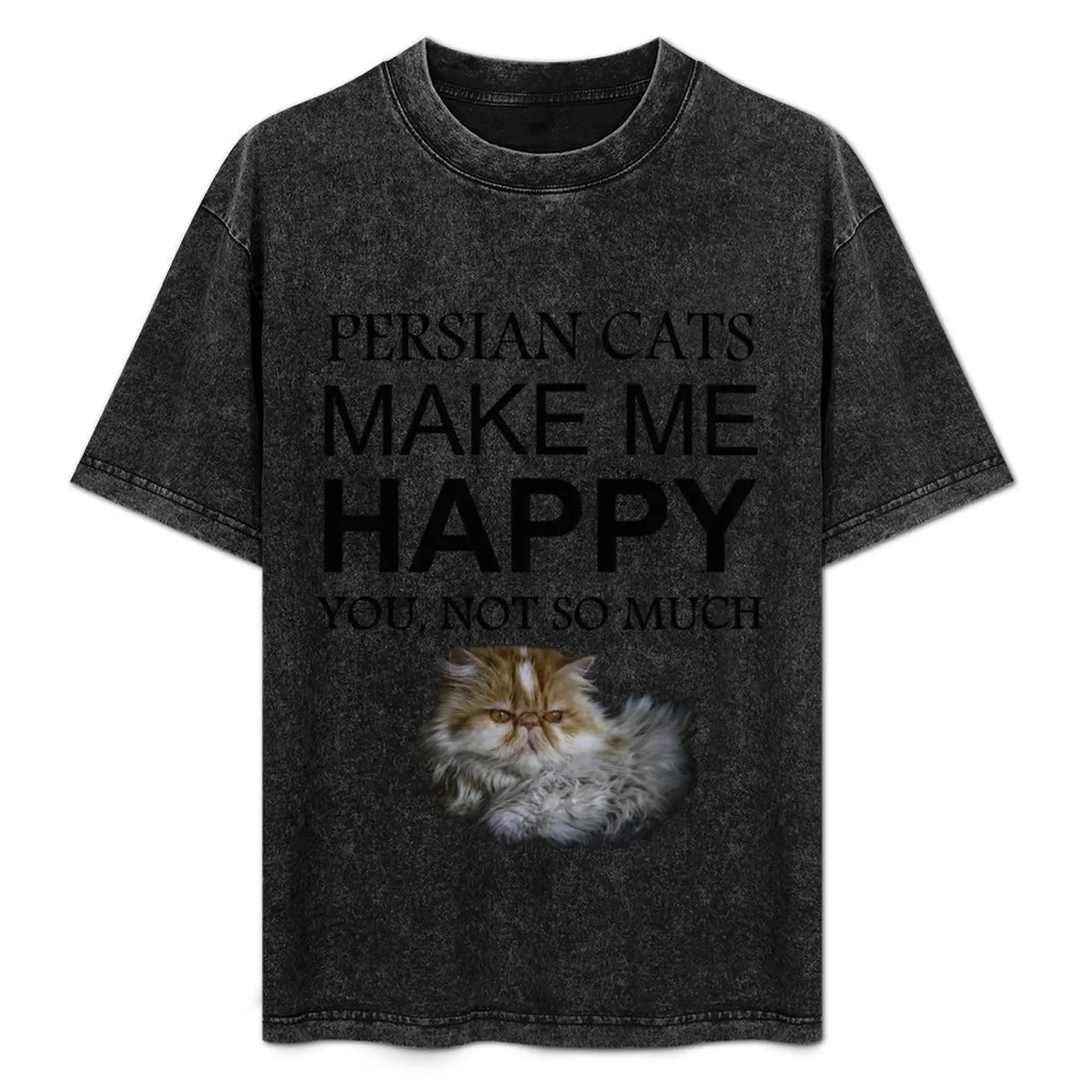 

Persian Cats Make Me Happy T-Shirt Work Daily Short Sleeve Top