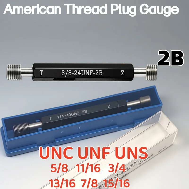 

2B UNC UNF UNEF UNS US Screw Gauging Tool Thread Plug GaugeUNC UNF UNS 5/8 11/16 3/4 13/16 7/8 15/16