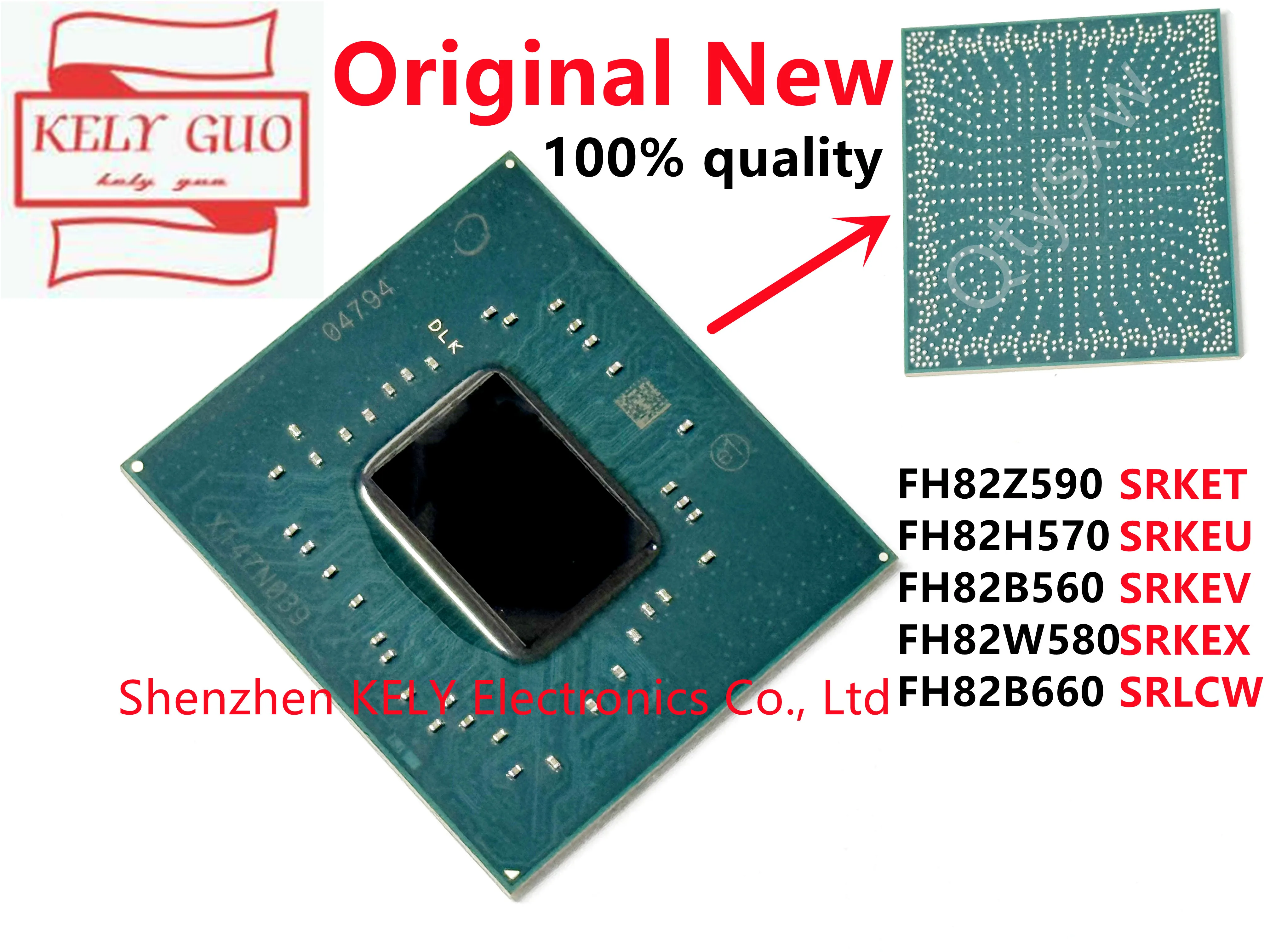 100% New SRKET FH82Z590 SRKEU FH82H570 SRKEV FH82B560 SRKEX FH82W580 SRLCW FH82B660 BGA Chipset