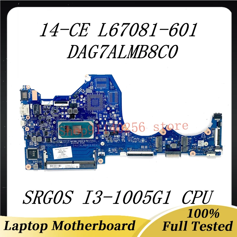 Carte mère L67081-001 L67081-501 L67081-601 L73640-601 pour HP occupation CE Ordinateur Portable Carte Mère DAG7ALMB8C0 W/SRG0S I3-1005G1 CPU 100% Test