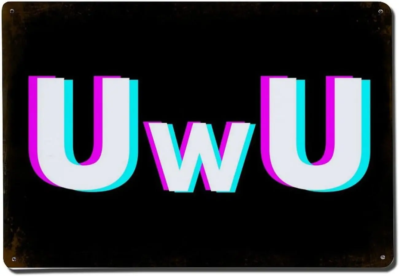 Kawaii UwU Glitch Art Metal Tin Sign Poster 8”×12” Painting Sign Funny Wall Vintage Art Decor Retro Plaque For Home Bar Pub Club