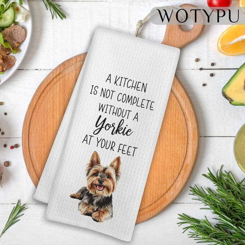 1pc Yorkshire Terrier Quote Printed Kitchen Towel, Soft Absorbent Hand Towel, Perfect for Kitchen, Dining Room, Bathroom, Dorm