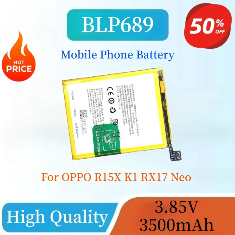 

High Quality 3.85V 3500mAh BLP689 Mobile Phone Battery For OPPO R15X K1 RX17 Neo Replacement Battery