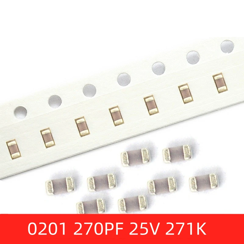 100pcs SMD 0201 270PF 25V ±10% 271K X7R SMT Ceramic Capacitors