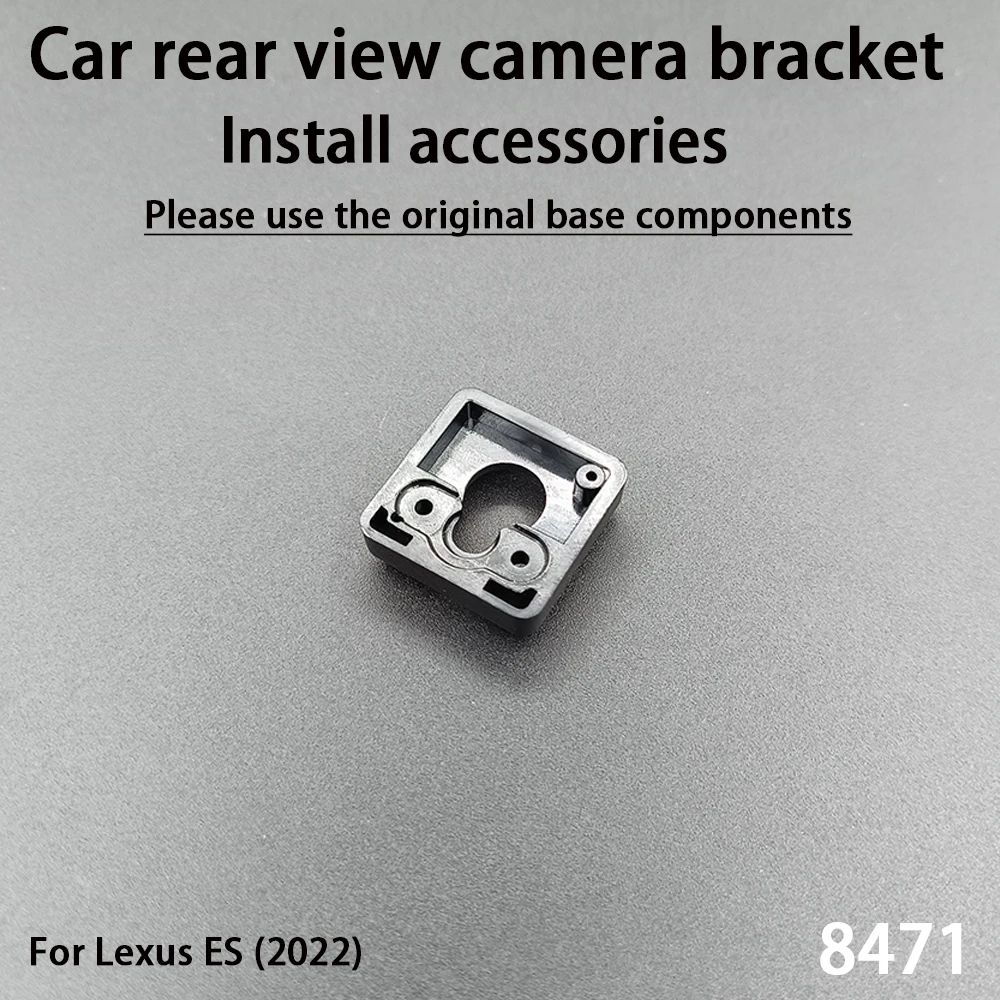 Car Rear View Camera Installation Bracket For Lexus ES (2022) Install Accessories 8471