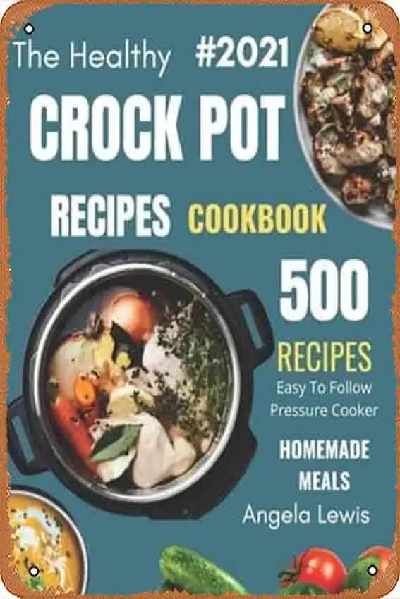 1p,Wall Decor Sign - Healthy Recipes Cookbook 2021: 500 Flavorful Must-Have Slow Cooker Recipes on a Budget for beginners &