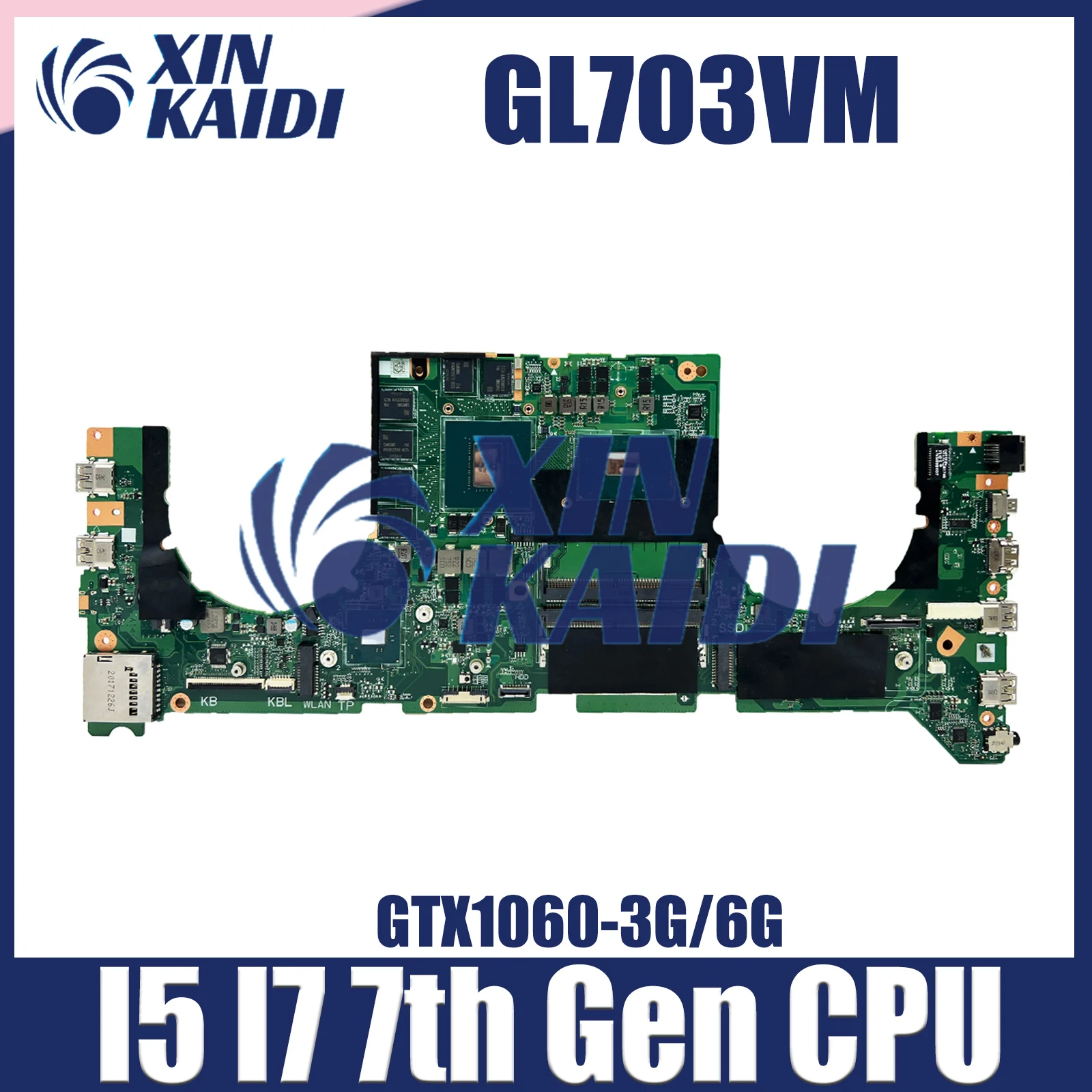 GL703VM Notebook Mainboard For ASUS ROG GL703V DABKNMB1AA0 Laptop Motherboard With i5-7300HQ i7-7700HQ GTX1060-3G 6G 100% Test