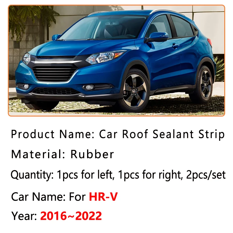 Car Anti-dust Sticker For Honda HR-V HRV HR V RU 2016~2022 Rubber Weather Strip Anti-aging Roof Gutter Sealing Seals Accessories