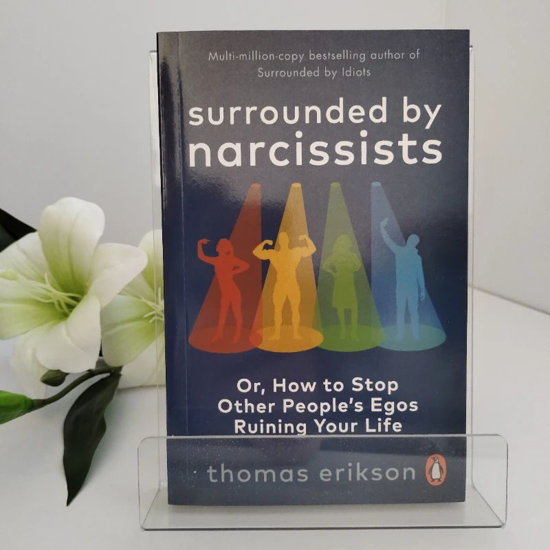 Surrounded By Narcissists By Erikson,Thomas How To Avoid Being Influenced By Others English Books Livros Libros