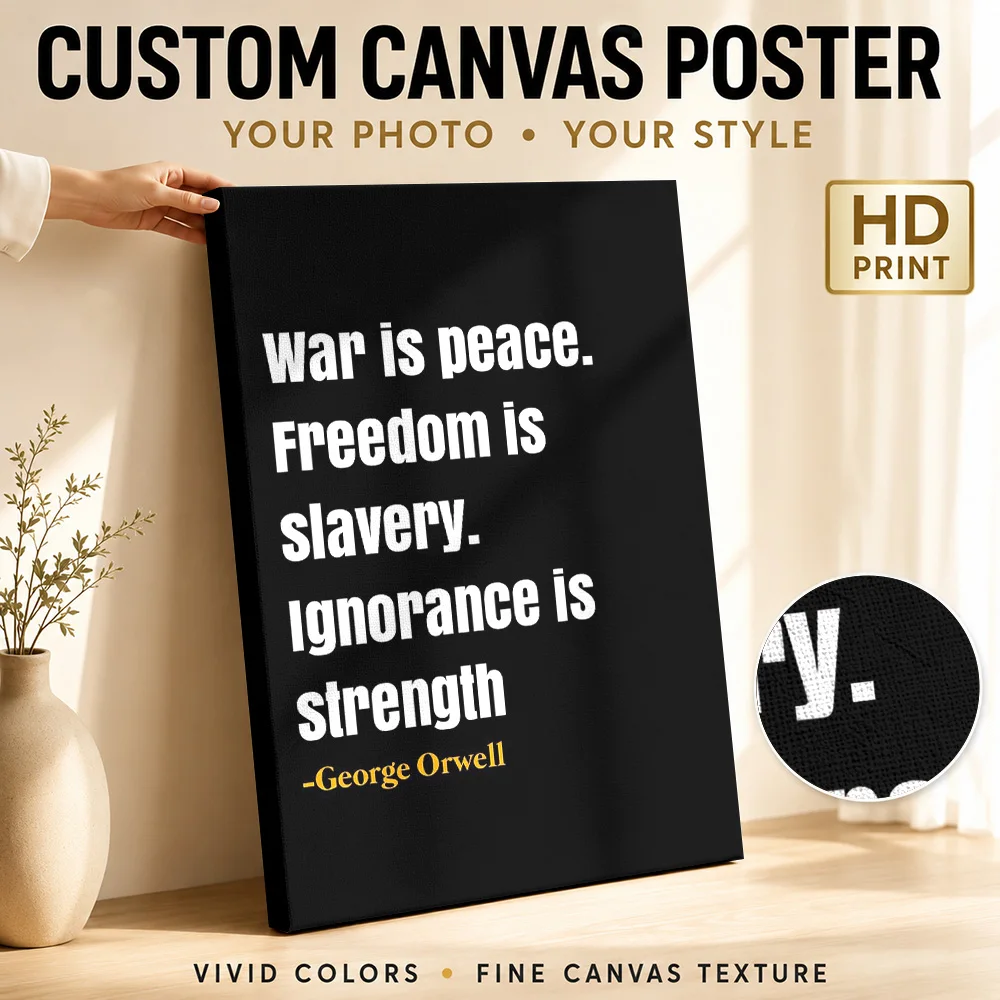 George Orwell Philosophy Quote Canvas Print With Wooden Frame Personalized Photo, Monochrome Detail Wall Art For Home Office