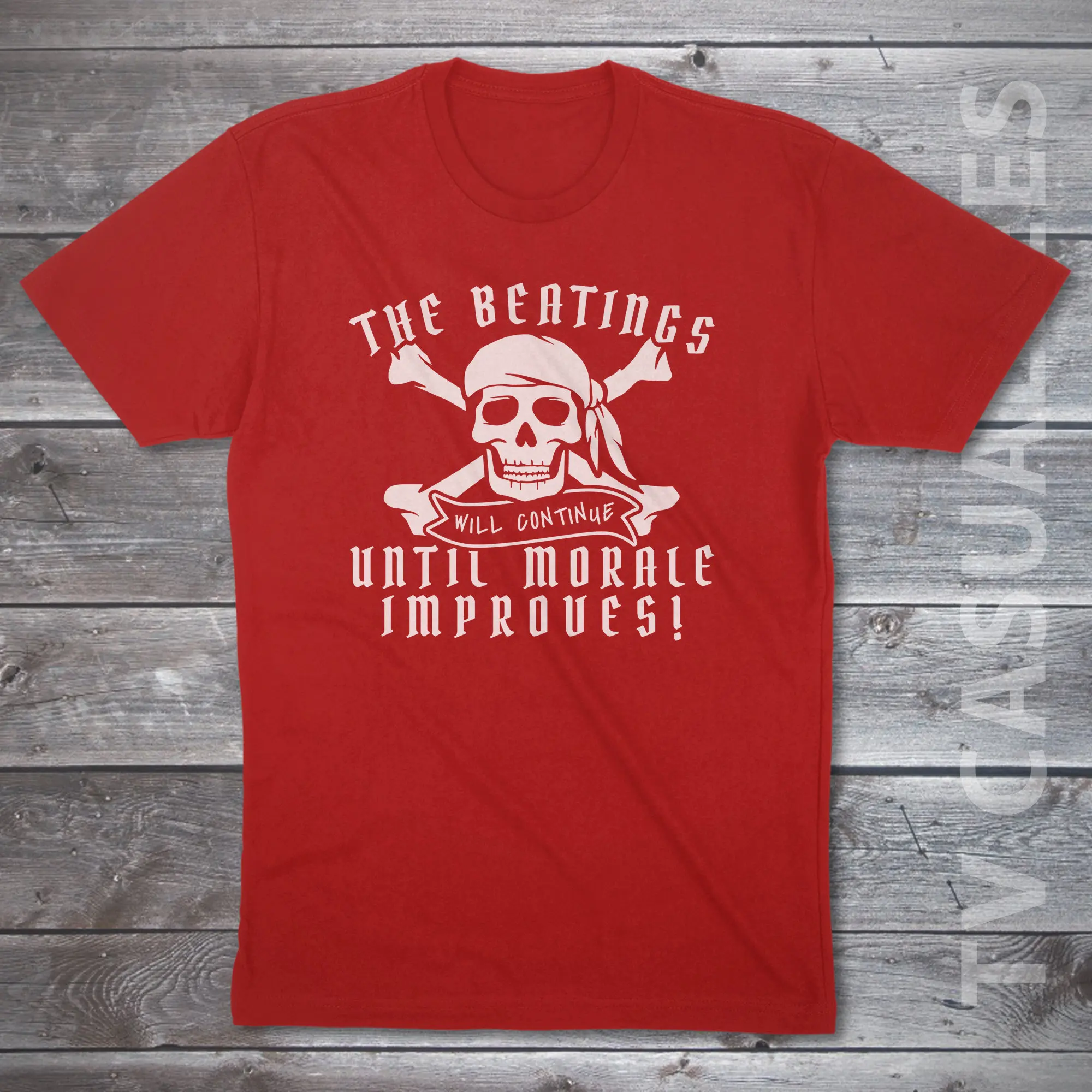 The Beatings Will Continue Until Morale Improves Mens T Shirt Or Funny