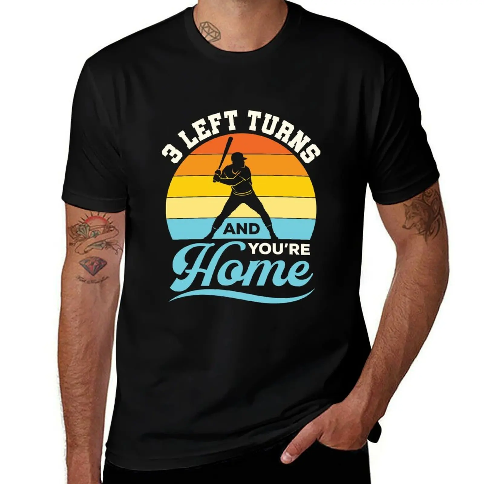 

3 Left Turns and You're Home Baseball Player T-Shirt cotton tshirt 100% t shirts designer T-Shirt