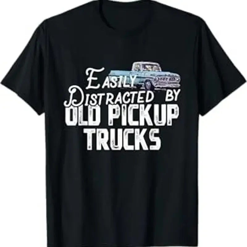 Easily Distracted By Old Pickup Trucks Cute Trucker T Shirt