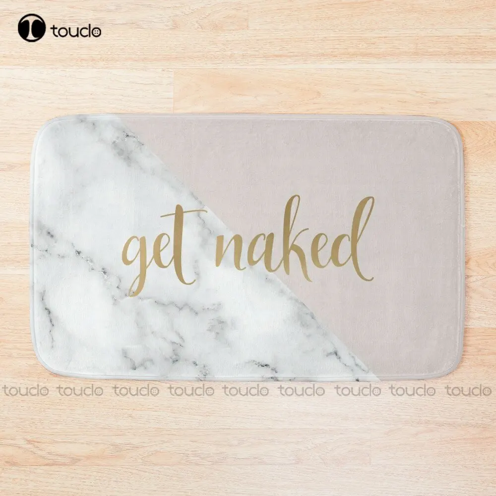 Get Naked Bathroom And Bedroom Quote, Blush Pink, Gold, Marble Bath Mat Cool Bathroom Mat Rugs