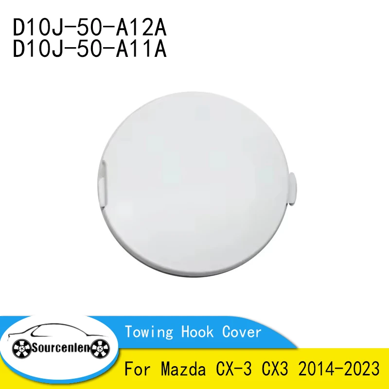 

Передний бампер, тяговая крышка прицепа, крышка буксировочного крюка для Mazda CX-3 CX3 2014-2023, неокрашенный или окрашенный D10J-50-A12A D10J-50-A11A