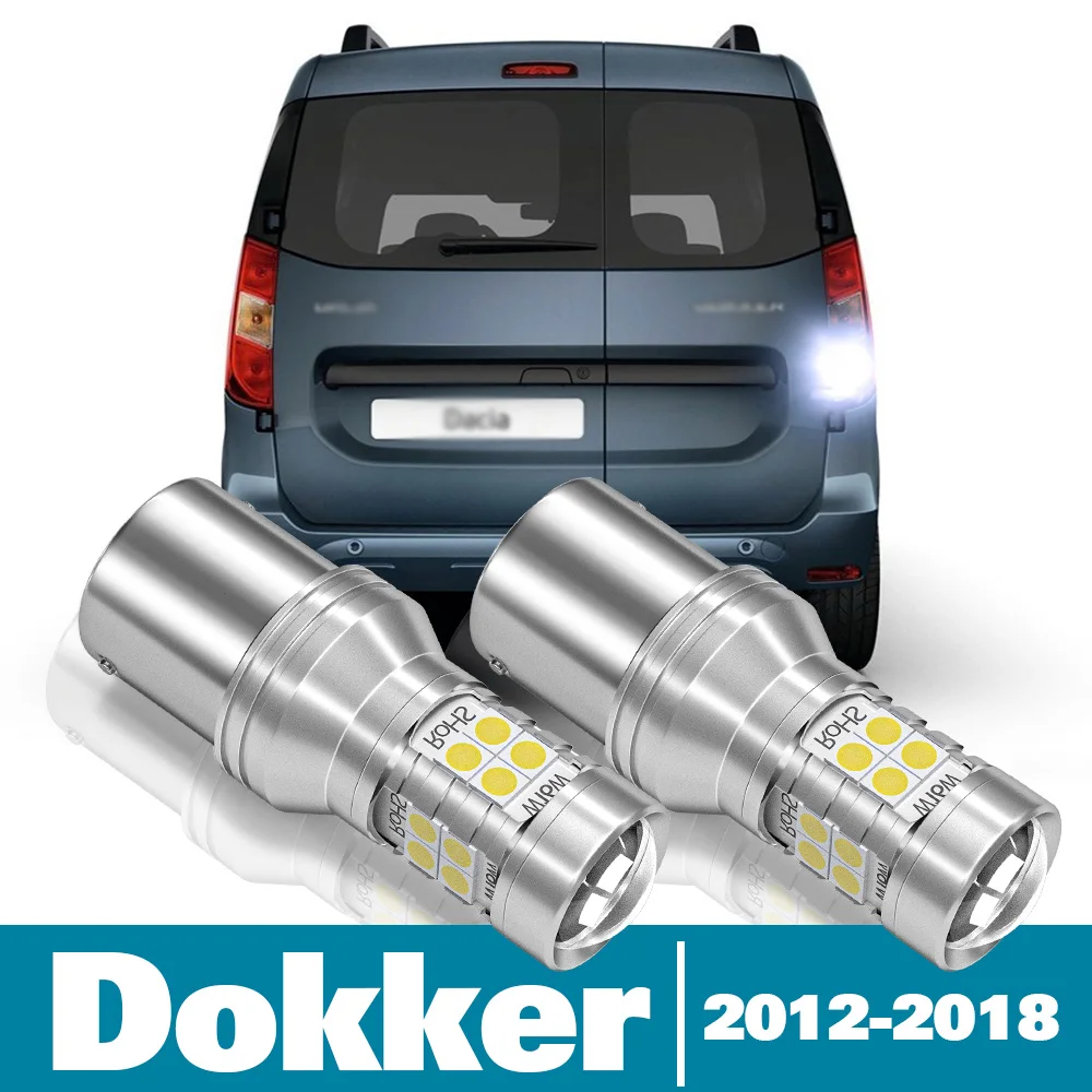 

2pcs LED Reverse Light For Dacia Dokker Accessories 2012 2013 2014 2015 2016 2017 2018 Backup Back up Lamp