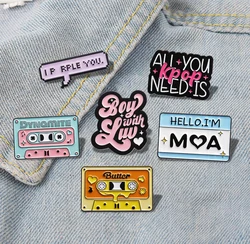 You Kpop Need is Pines Lapel Badges Funny Jewelry Gift for Kids Friends Music Tape Enamel Brooch Custom All