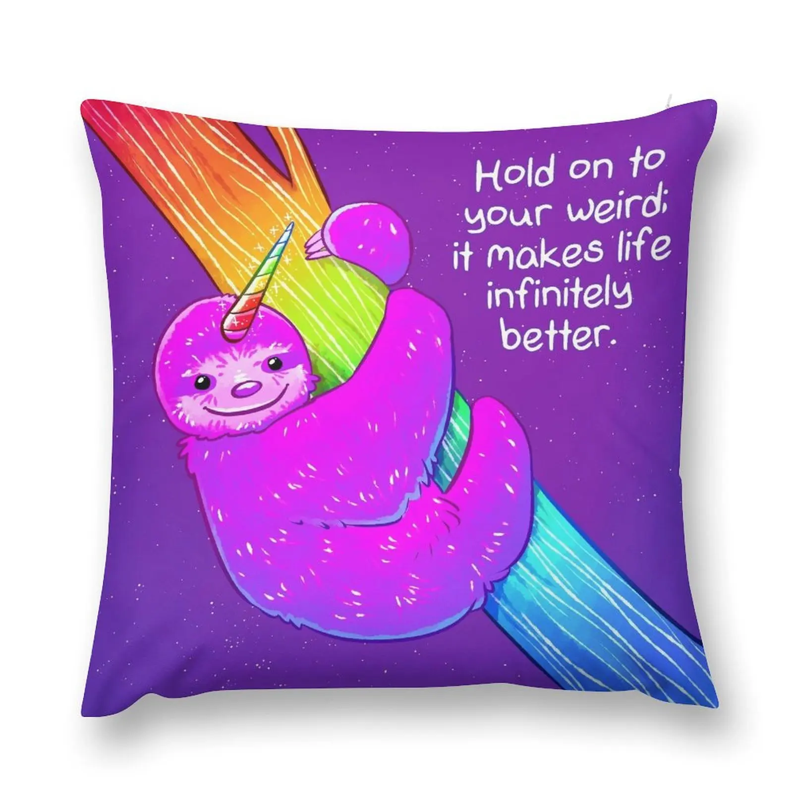 

Hold on to Your Weird Rainbow Slothicorn Throw Pillow Cushion Cover Decorative Cushion Cover pillow