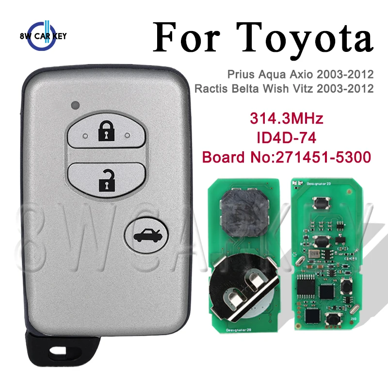 Remote Smart Car Key Fob for Toyota Wish Prius Aqua Ractis Belta Vitz 2003-2010 FSK 314.3MHz 271451-5300 ID74 Chip 3buttons