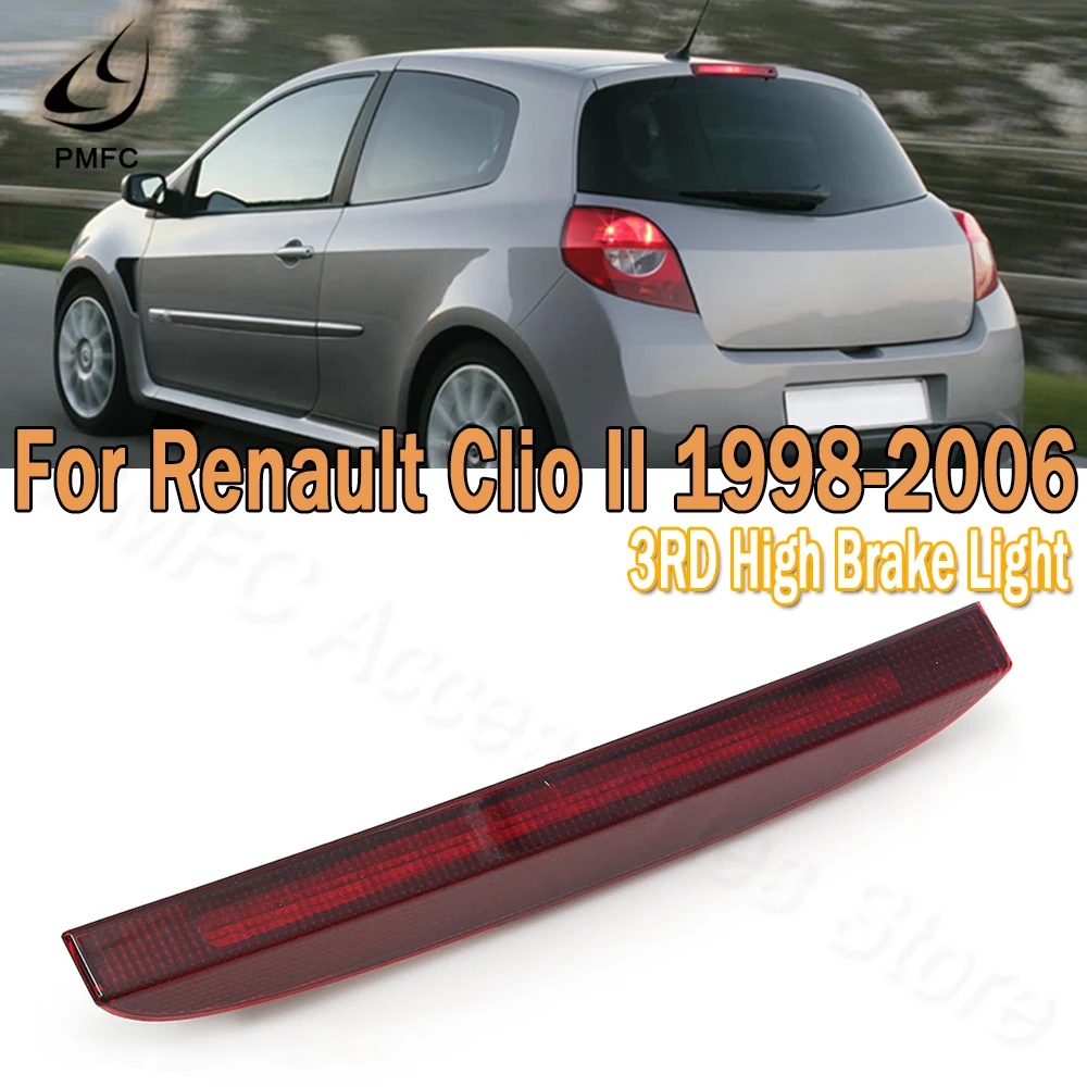 

Car Rear Third 3rd LED Brake Light Stop Lamp Warning Lamp For Renault Clio II MK2 MK3 III 1998-2011 2012 2013 2014 7700410753