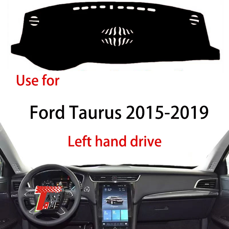 

TAIJS Factory 3Colors anti uv car pad Polyester Fibre Car Dashboard Cover For Ford Taurus 2015-2019 Left Hand drive