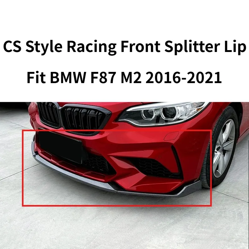 CS Style Racing Front Bumper Lip Splitter Trim Fits BMW F87 M2 2016-2021 Aero Sport Exterior Mod Auto Spare Accessories Parts