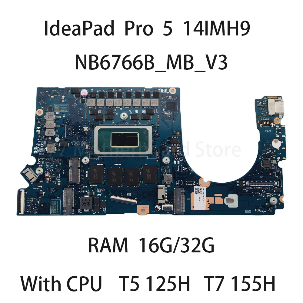 Laptop Motherboard For Lenovo IdeaPad Pro 5 14IMH9 NB6766B_MB_V3 With CPU T5 125H T7 155H RAM 16G/32G 5B21M05281