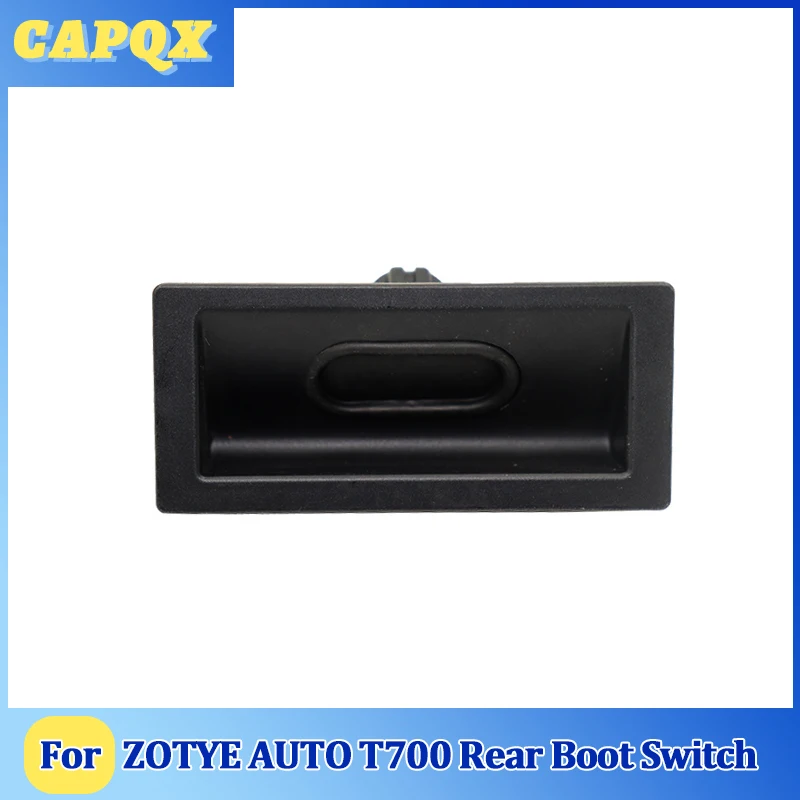 For ZOTYE AUTO T700   Rear Trunk switch Tailgate Door Opening Button Boot Luggage Lock Release Switch