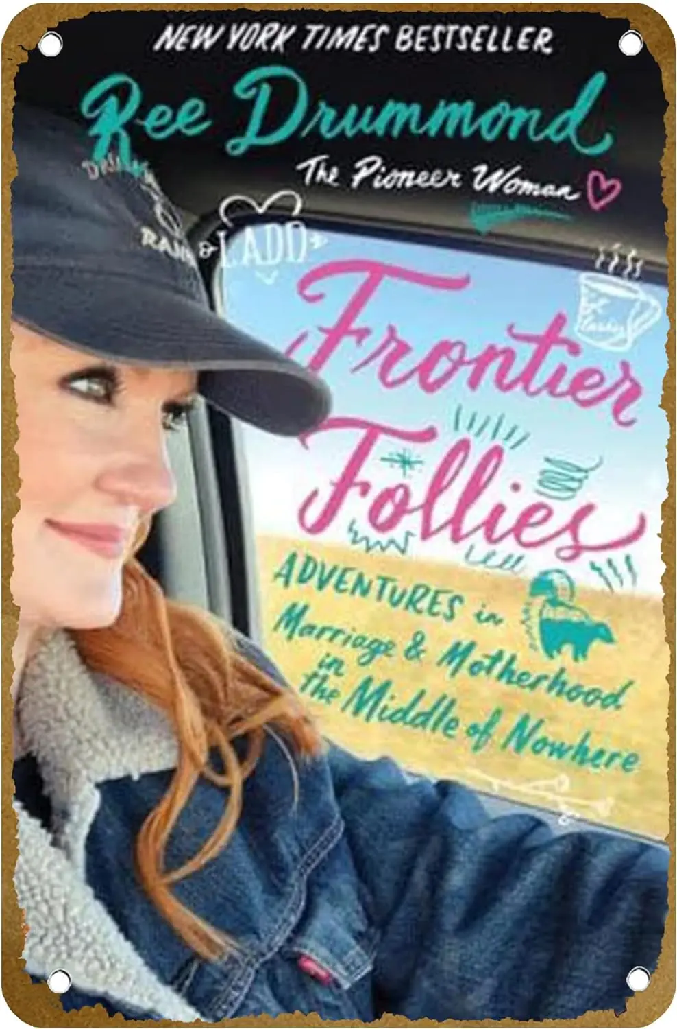 Frontier Follies: Adventures in Marriage and Motherhood in the Middle of Nowhere Poster Vintage Metal Tin sign Logo Family Club