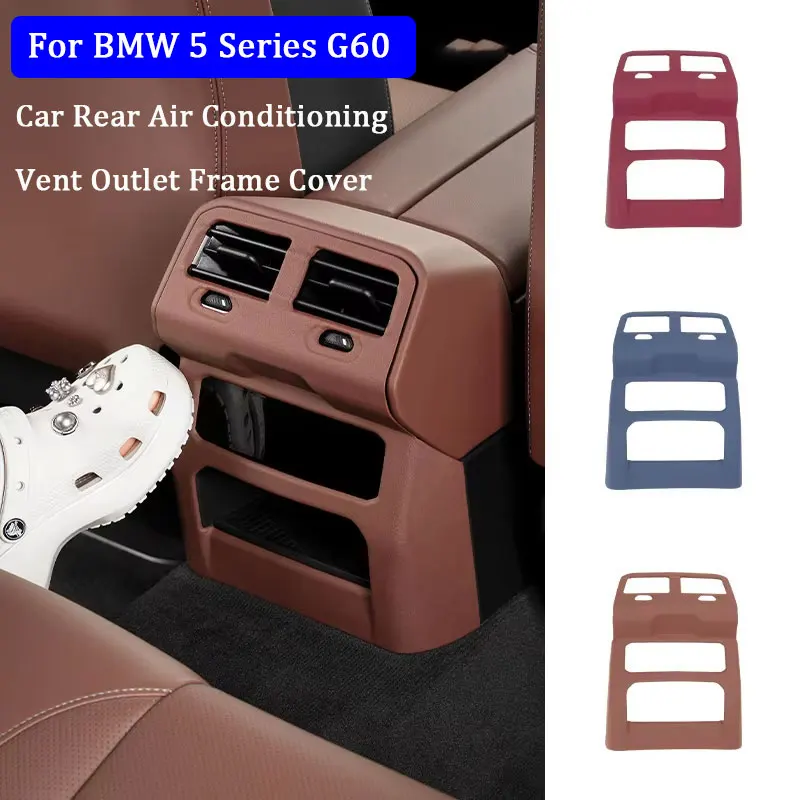 For BMW 5 Series G60 2024 Car Rear Air Conditioning Vent Outlet Frame Cover Plate Trim Case Interior Accessories Car decoration