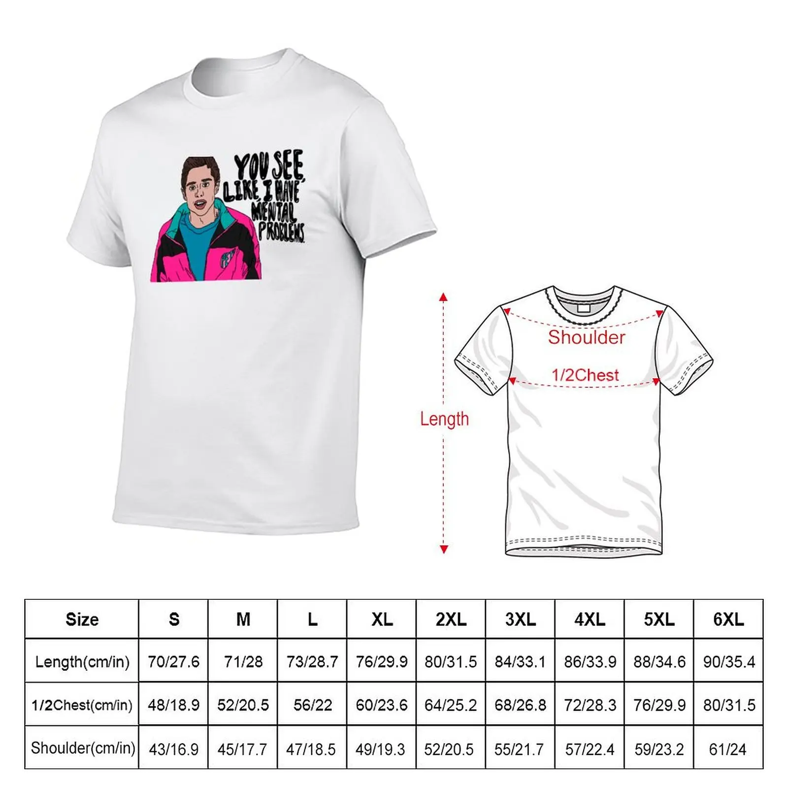 Pete Davidson - You see, like, I have mental problems. T-Shirt mens graphic t shirts t shirts for man graphic tees T-shirt