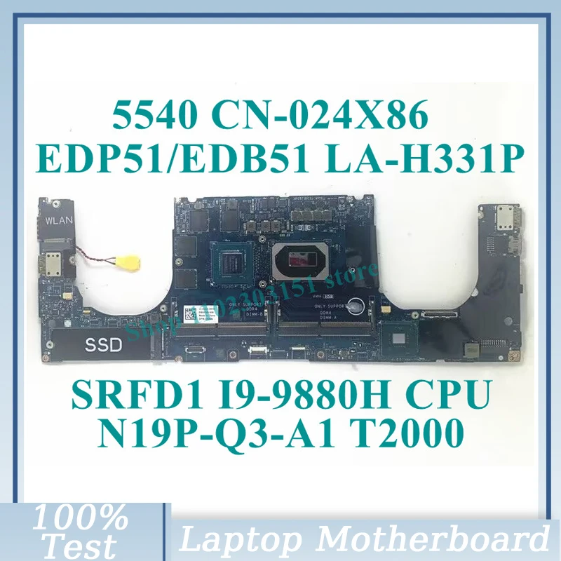 CN-024X86 024X86 24X86 With SRFD1 I9-9880H CPU Mainboard LA-H331P For DELL 5540 Laptop Motherboard N19P-Q3-A1 T2000 100% Tested