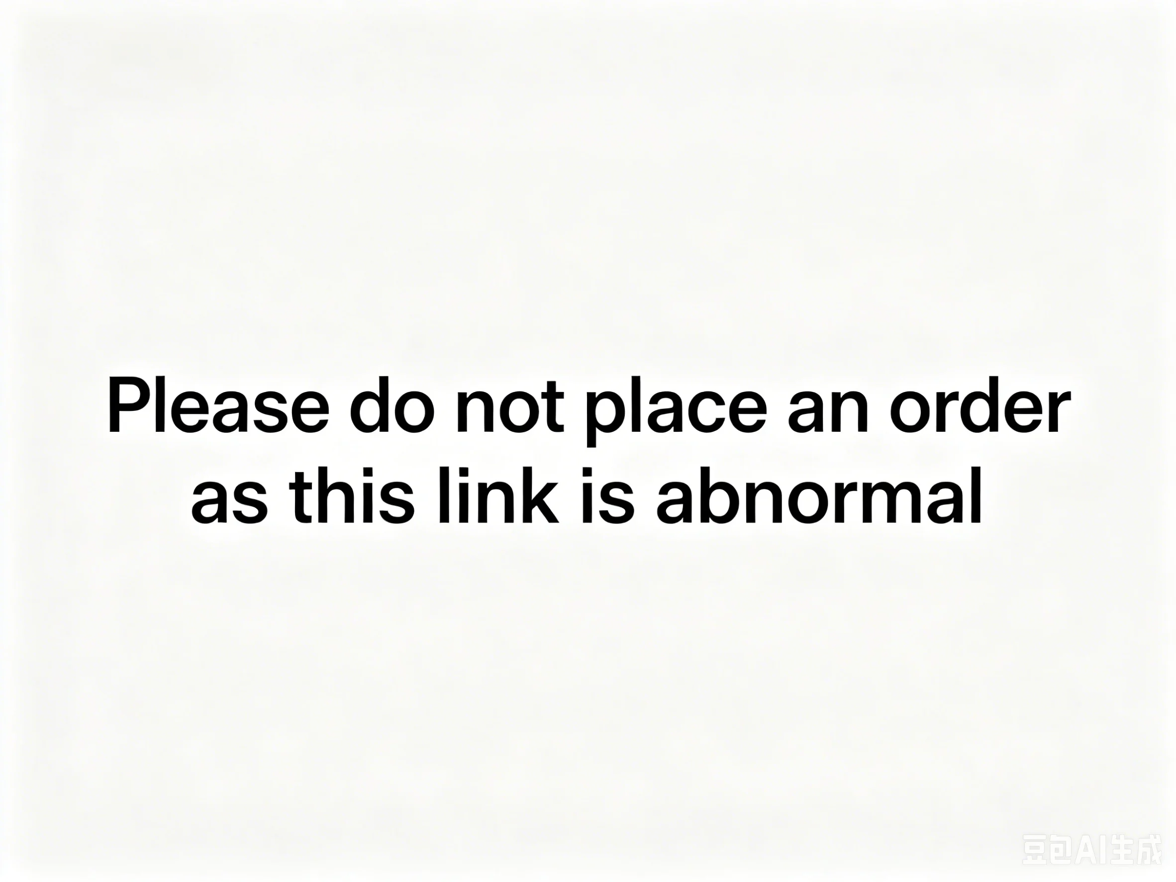 

Please do not place an order as this link is abnormal