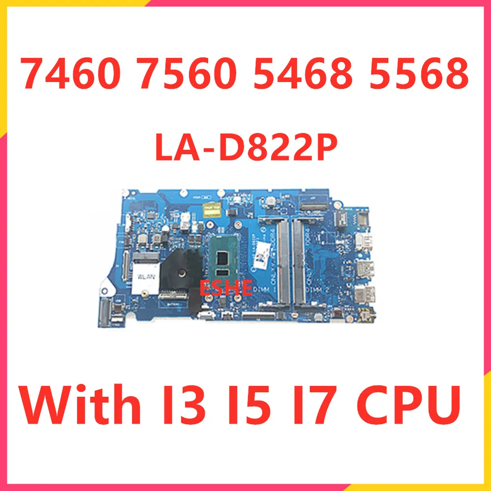 For DELL Inspiron 7460 7560 5468 5568 17560 Laptop Motherboard With i3 i5 i7 CPU BKD40 LA-D822P Mainboard 0Y7Y9H 029PJX 0T09P5