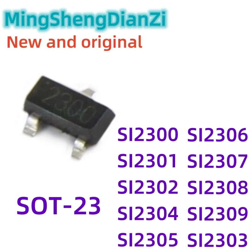 50PCS SI2300 SI2301 SI2302 SI2304 SI2305 SI2306 SI2307 SI2308 SI2309 SI2303 SOT23 N-channel Verbesserung Modus Bereich-wirkung