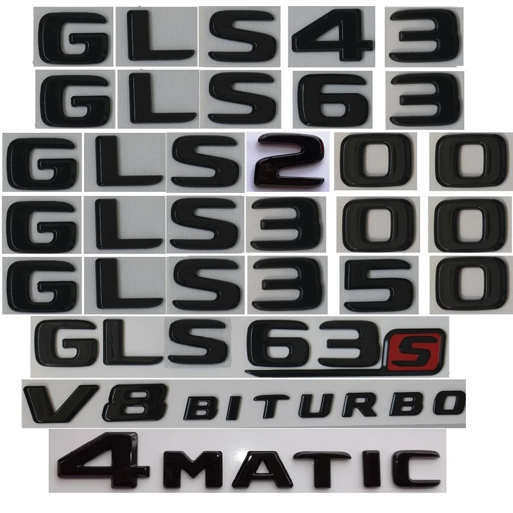 

Gloss Black Letters Number X166 X167 GLS63 GLS350 GLS400 GLS450 GLS500 GLS580 GLS600 GLS350d GLS400d 4MATIC Emblems